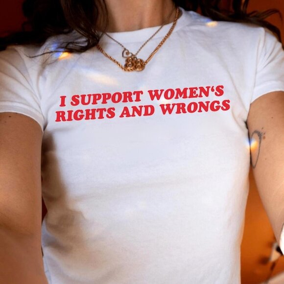 Tops - I Support Women's Rights And Wrongs Unisex T-shirt